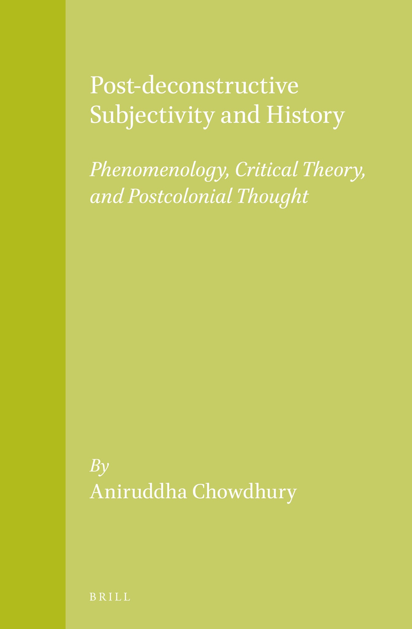 Post-deconstructive Subjectivity and History